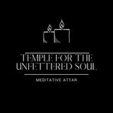 Temple for the Unfettered Soul (Myrrh, Frankincense, Oud) -100% Natural