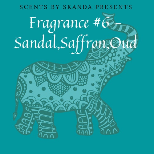 Fragrance #6-saffron , sandalwood, Oud,deer musk ,ambergris