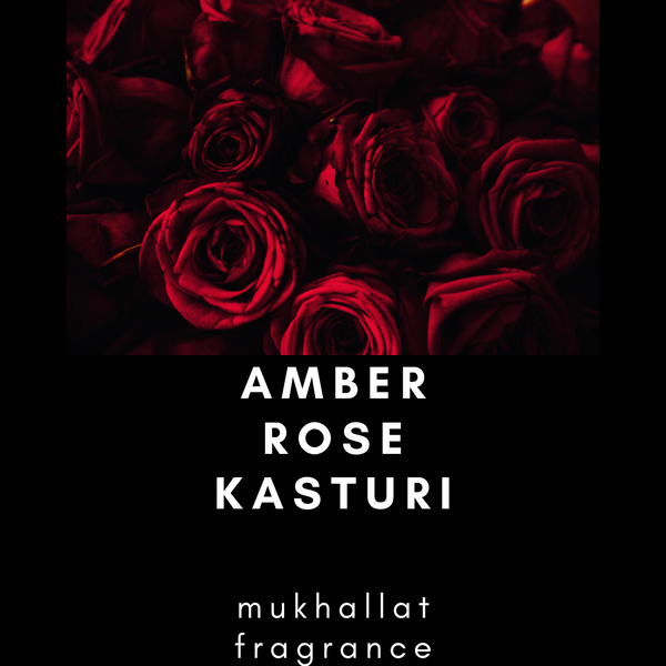 Amber Kasturi Rose Mukhallat